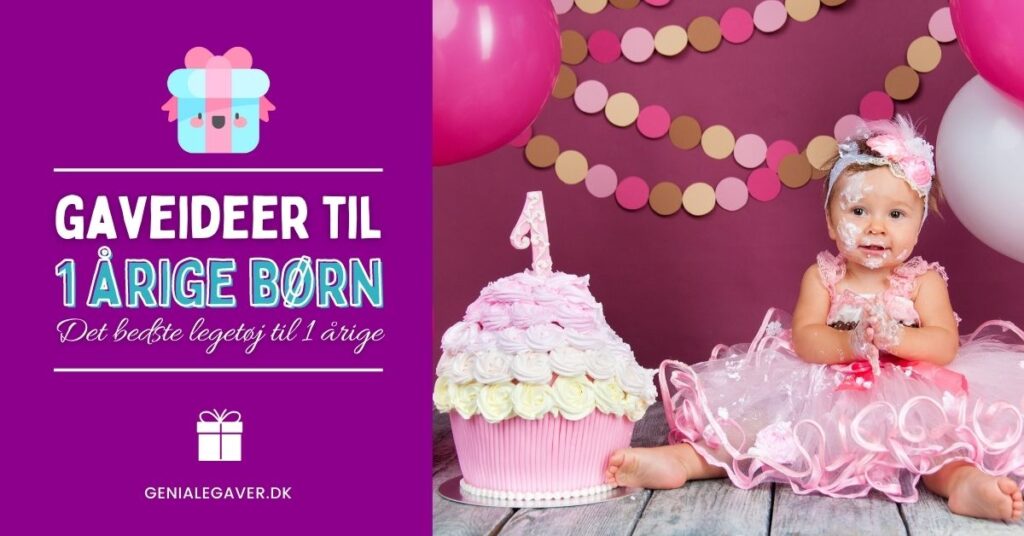 Gaver til 1 årige børn - Det bedste legetøj til 1 årig