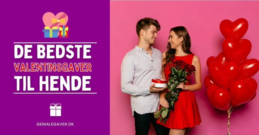 Valentinsgave til hende – romantiske valentinsgaver