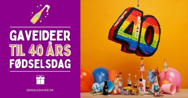 40 års fødselsdagsgave – gaveideer til 40 års fødselsdag