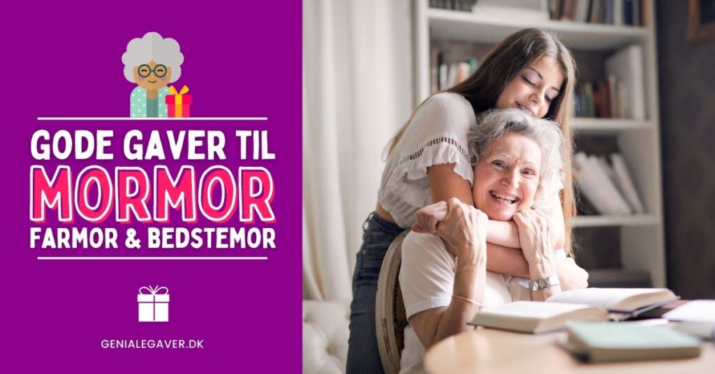 Gave til mormor, farmor » 75+ gaveideer