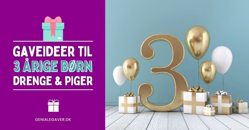 Gave til 3 årig - Årets BEDSTE gaver til 3 årige børn