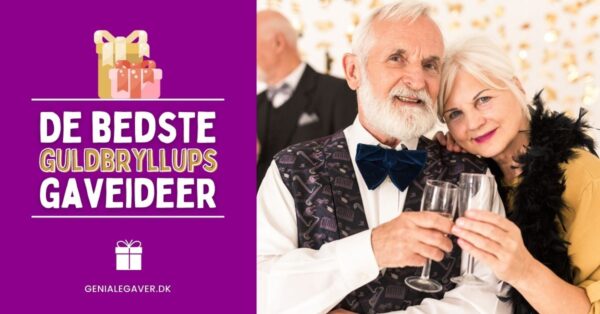 Gave til guldbryllup - Årets BEDSTE guldbryllupsgaver