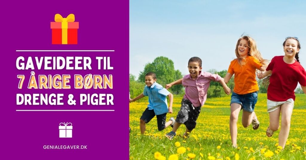 Gave til 7 årig - Årets BEDSTE gaver til 7 årige børn