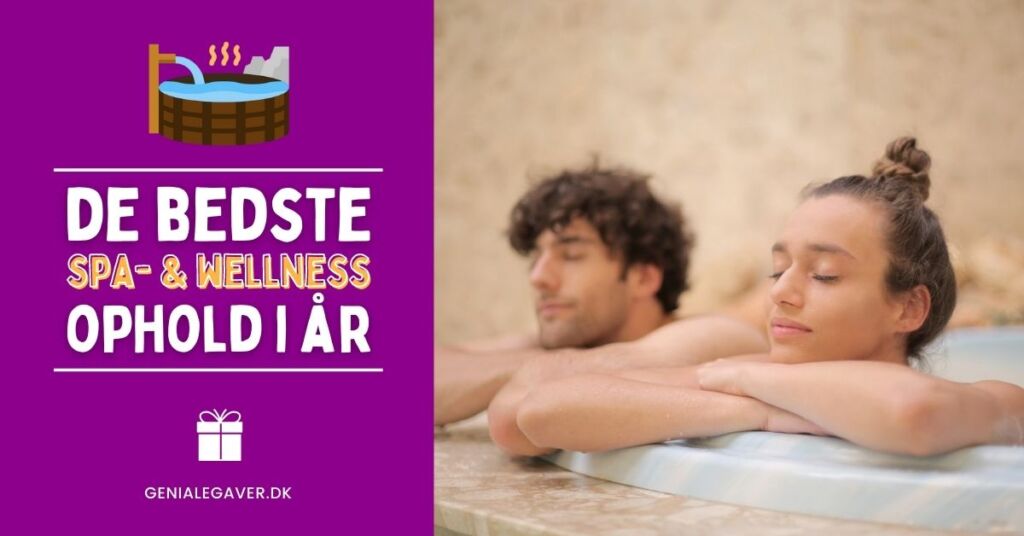 Wellnessophold guide De bedste spa og wellnessophold