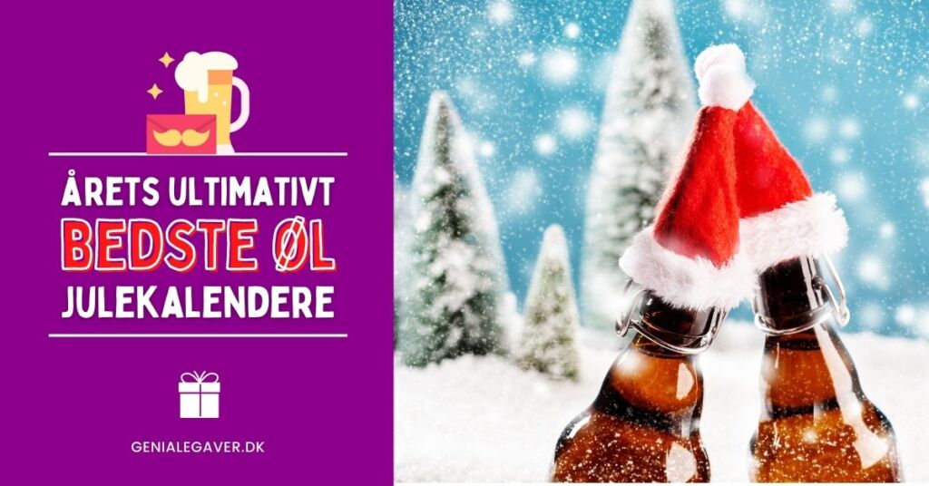 Øl julekalender - Årets bedste ølkalendere + specialøl