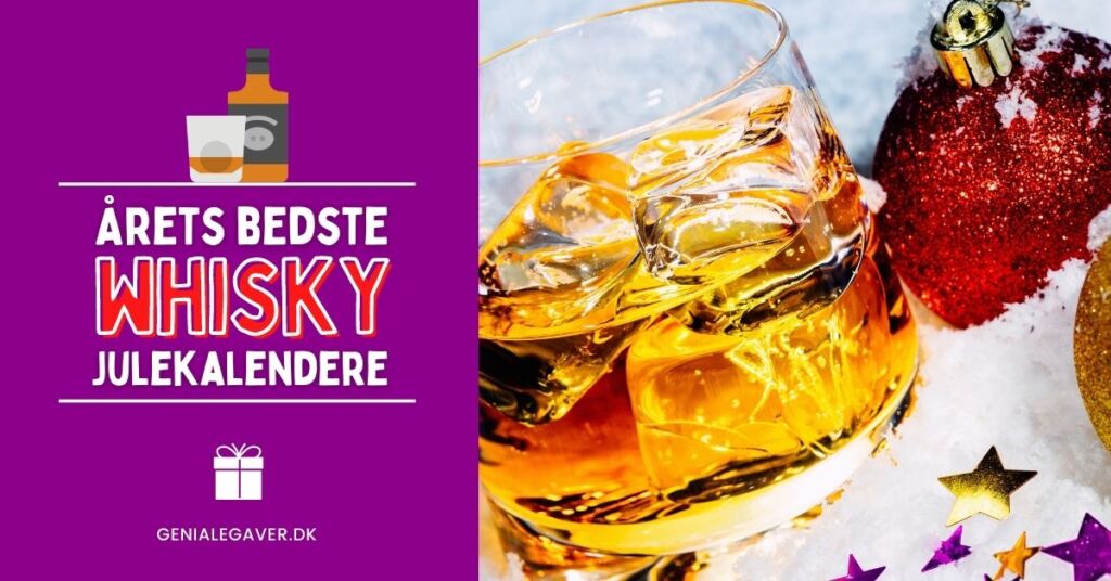 Whisky julekalender - Se årets bedste whisky kalendere