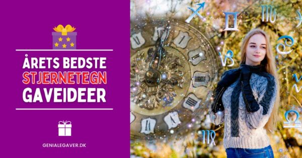 Stjernetegn gave - Bedste personlige stjernetegnsgaver