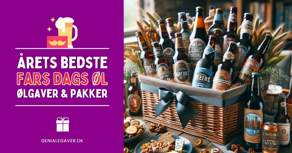 Årets bedste Fars Dag øl 2024 (specialøl & ølgaver)