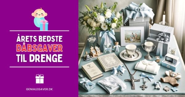 Dåbsgave til dreng - Årets bedste drenge-barnedåbsgaver