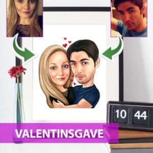 Valentinsgave - karikaturtegning efter dine fotos